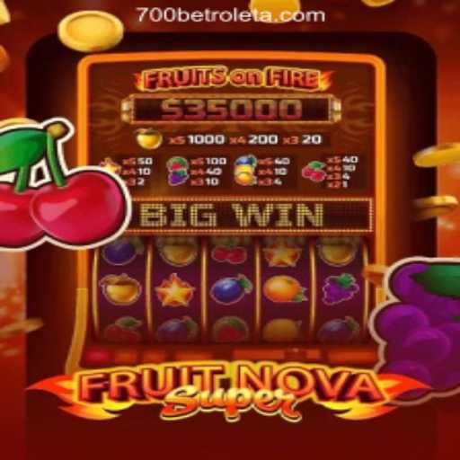 FruitNovaSuper: Dive into the Thrilling World of 700bet Cassino